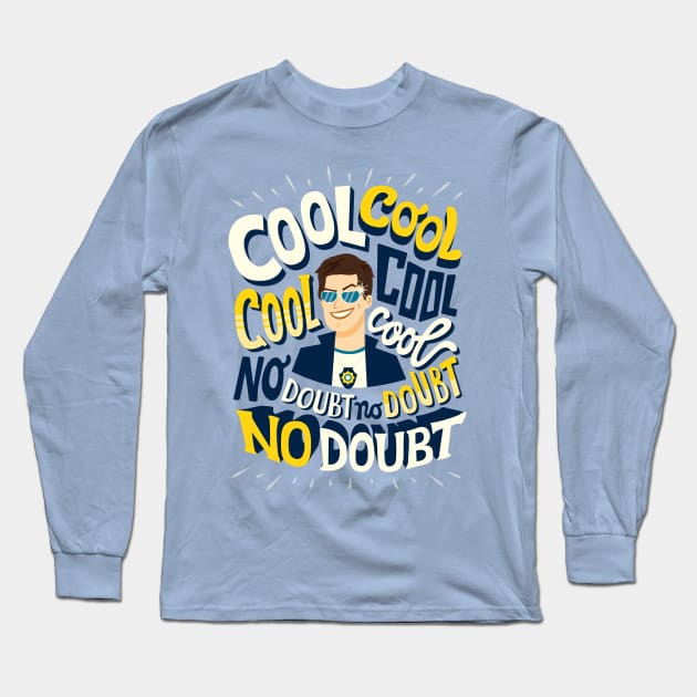 Cool cool cool Long Sleeve T-Shirt by risarodil